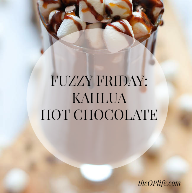 Fuzzy Friday Kahlua Hot Chocolate